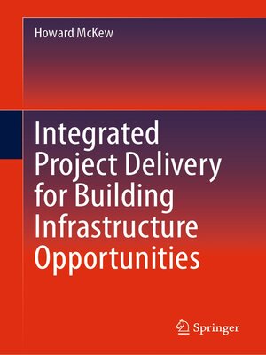 cover image of Integrated Project Delivery for Building Infrastructure Opportunities